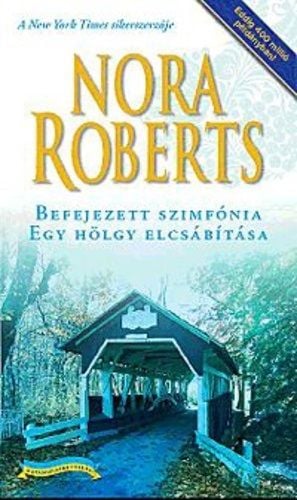 Befejezett szimfónia - Egy hölgy elcsábítása - Nora Roberts | 