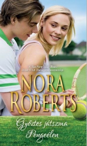 Győztes játszma - Pengeélen - Nora Roberts | 
