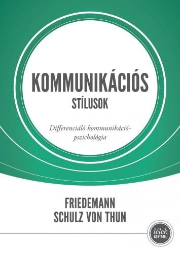 Kommunikációs stílusok - Friedemann Schulz von Thun | 