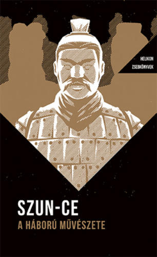 A háború művészete - Helikon Zsebkönyvek 7. - Szun-Ce | 