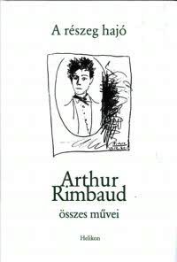 A részeg hajó - Arthur Rimbaud | 