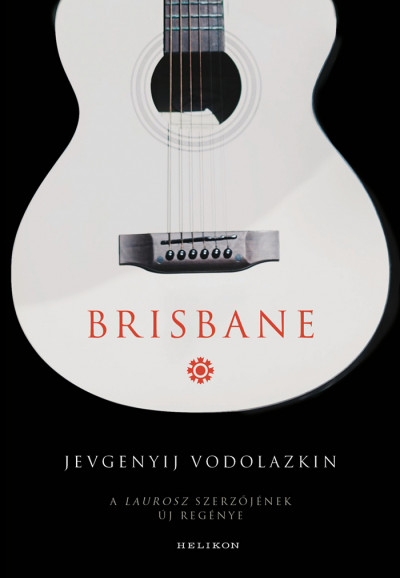 Brisbane - Jevgenyij Vodolazkin | 