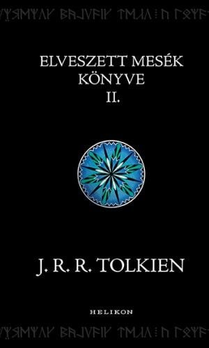 Elveszett mesék könyve 2. - J. R. R. Tolkien | 