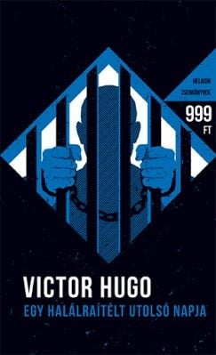 Egy halálraítélt utolsó napja - Victor Hugo | 