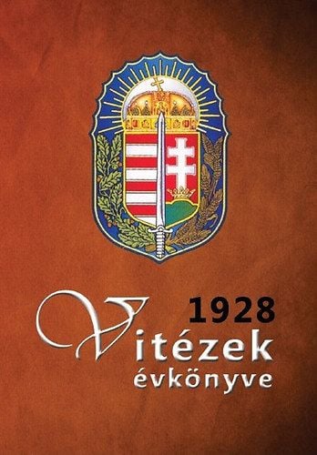 Vitézek évkönyve 1928 - Pekár Gyula | 