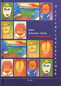 A szivárványgyermek - Edith Schreiber-Wicke | 