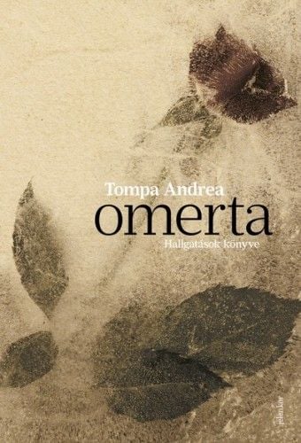 Omerta - Hallgatások könyve - Tompa Andrea | 