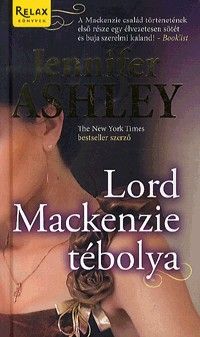 Lord Mackenzie tébolya - Jennifer Ashley | 