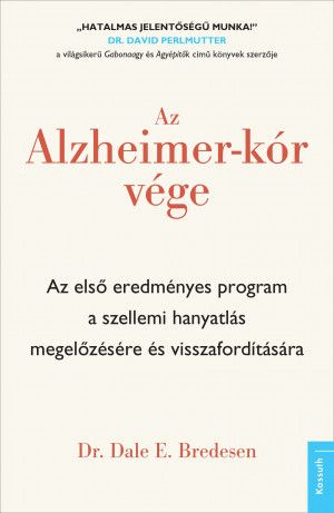 Az Alzheimer-kór vége - Dr. Dale E. Bredesen | 