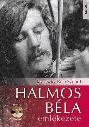 Halmos Béla emlékezete - Zenei CD melléklettel - Jávorszky Béla Szilárd pdf epub 