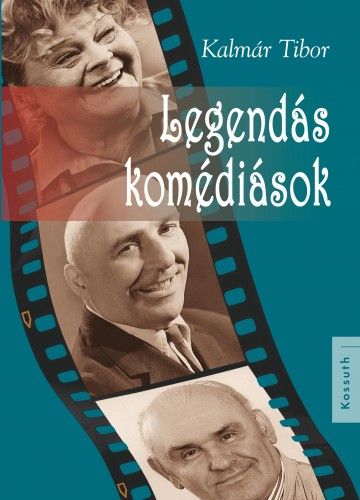 Legendás komédiások - Kalmár Tibor | 