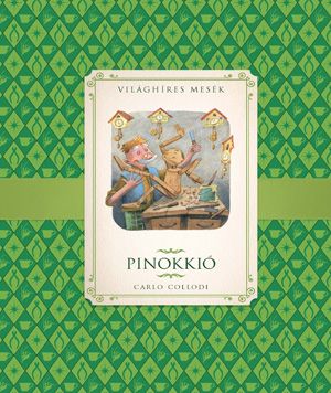 Pinokkió - Világhíres mesék