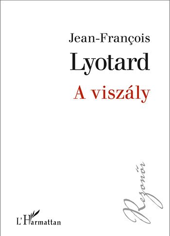 A viszály - Jean-François Lyotard | 
