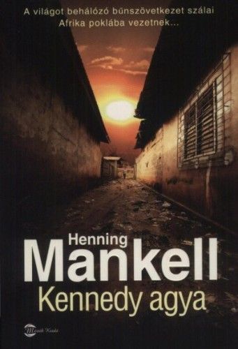 Kennedy agya - Henning Mankell | 