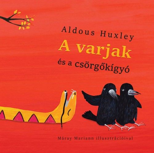 A varjak és a csörgőkígyó - Aldous Huxley | 