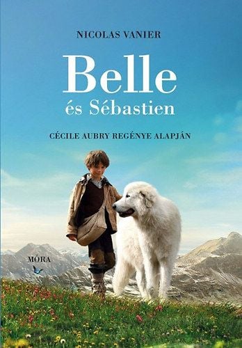 Belle és Sébastien - Nicolas Vanier pdf epub 