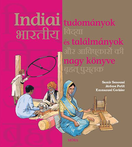 Indiai tudományok és találmányok nagy könyve - Samir Senoussi | 