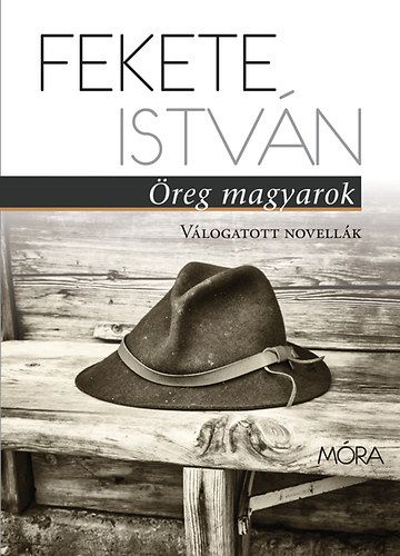 Öreg magyarok - Fekete István | 