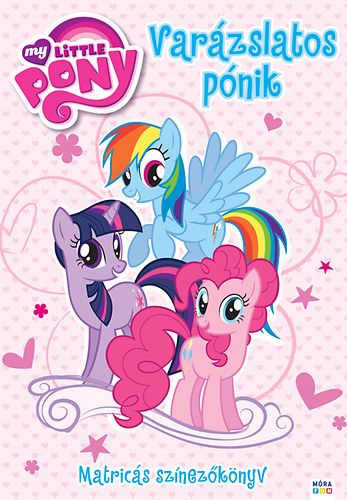 My Little Pony - Varázslatos pónik