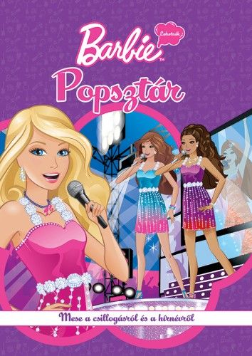 Barbie - Lehetnék… - Popsztár - Freya Woods | 