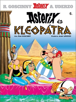 Asterix 6. - Asterix és Kleopátra - René Goscinny | 
