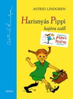 Harisnyás Pippi hajóra száll - Astrid Lindgren | 