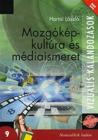 Mozgóképkultúra és médiaismeret 9. - Hartai László pdf epub 