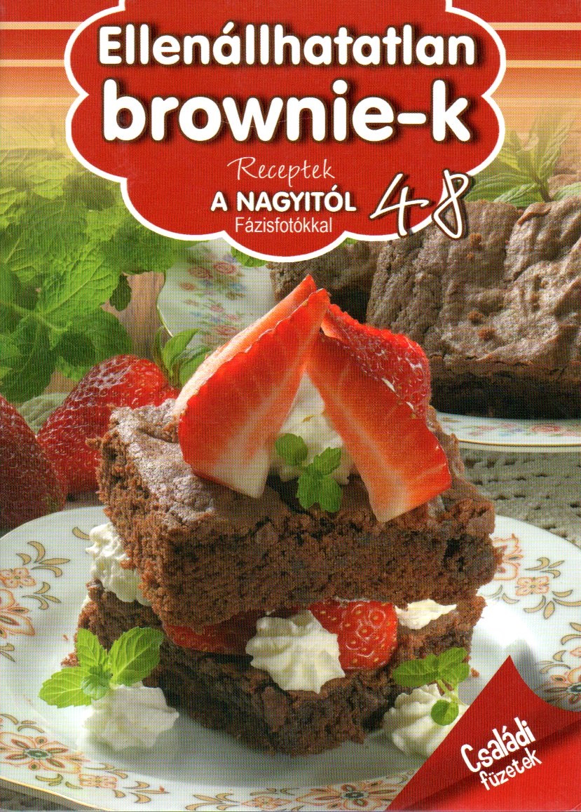 Receptek a Nagyitól 48. - Ellenállhatatlan brownie-k - Liptai Zoltán | 