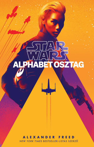 Star Wars: Alphabet osztag - Alexander Freed | 