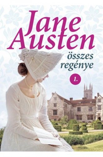 Jane Austen összes regénye 1. - Jane Austen | 
