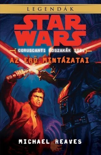 Star Wars: Az Erő mintázatai - Coruscanti éjszakák III.