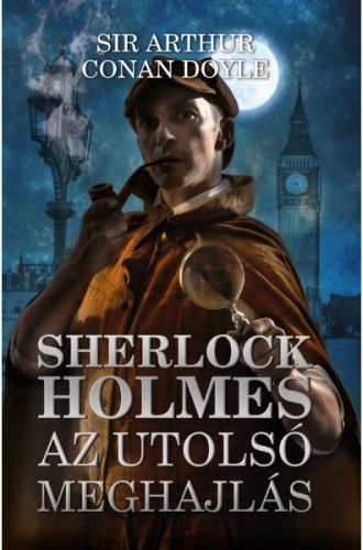 Sherlock Holmes: Az utolsó meghajlás