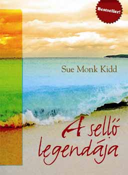 A sellő legendája - Sue Monk Kidd | 