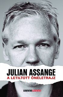 A letiltott önéletrajz - Julian Assange | 