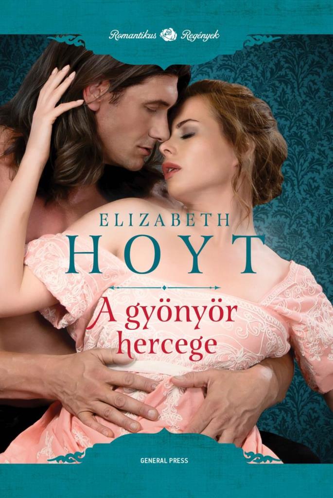 Elizabeth Hoyt - A gyönyör hercege