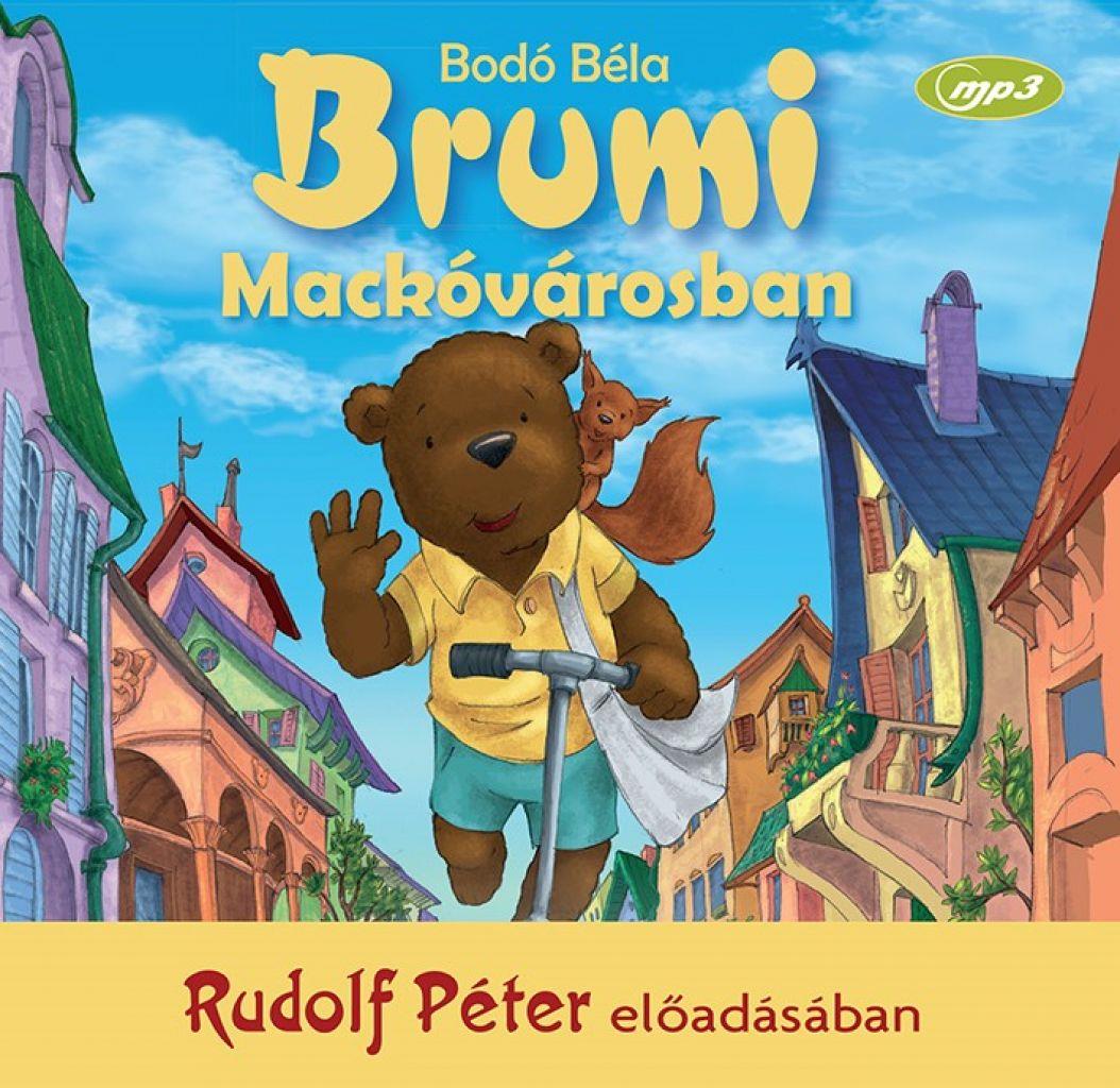 Bodó Béla - Brumi Mackóvárosban - Hangoskönyv