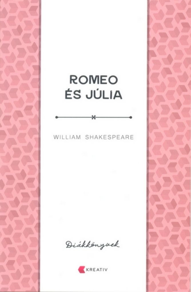 William Shakespeare - Rómeo és Júlia