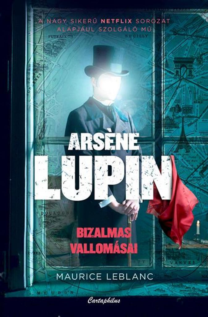 Maurice Leblanc - Arsene Lupin bizalmas vallomásai 