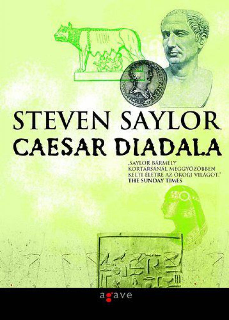 Steven Saylor - Caesar diadala