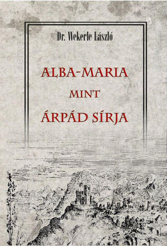 ALBA-MARIA mint ÁRPÁD SÍRJA