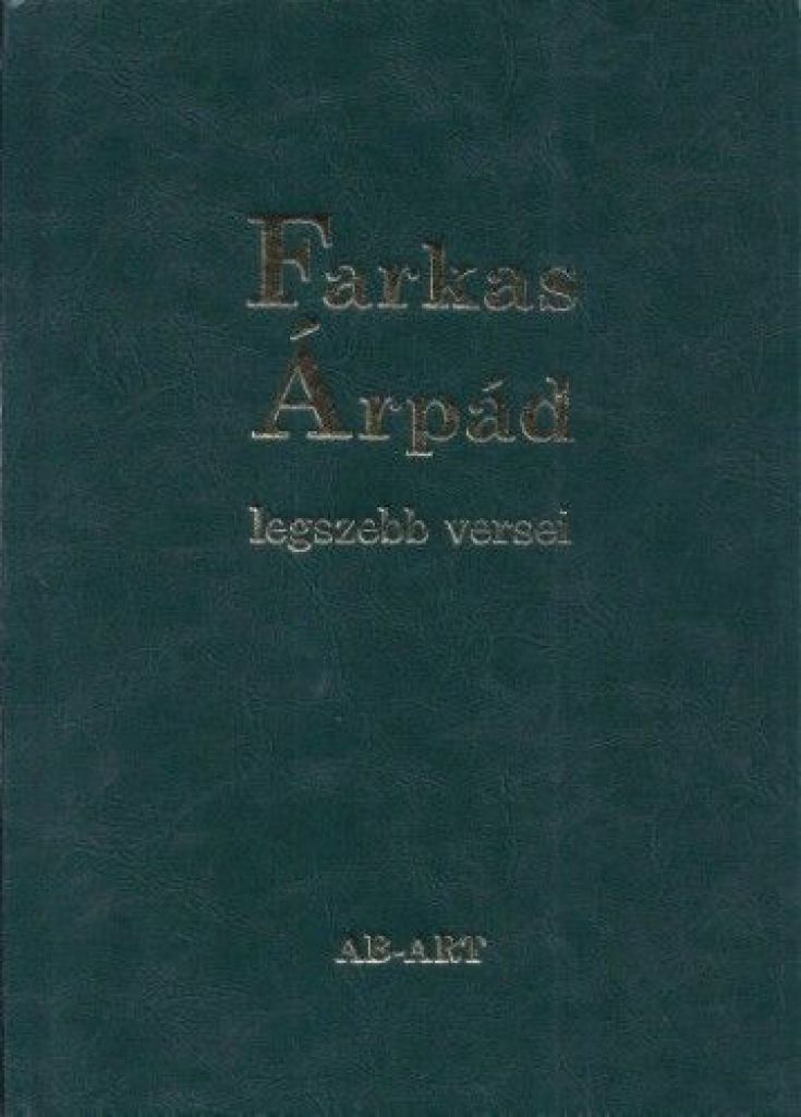 Cs. Nagy Ibolya - Farkas Árpád legszebb versei