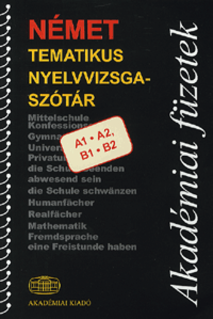 Német tematikus nyelvvizsgaszótár A1-A2-B1-B2