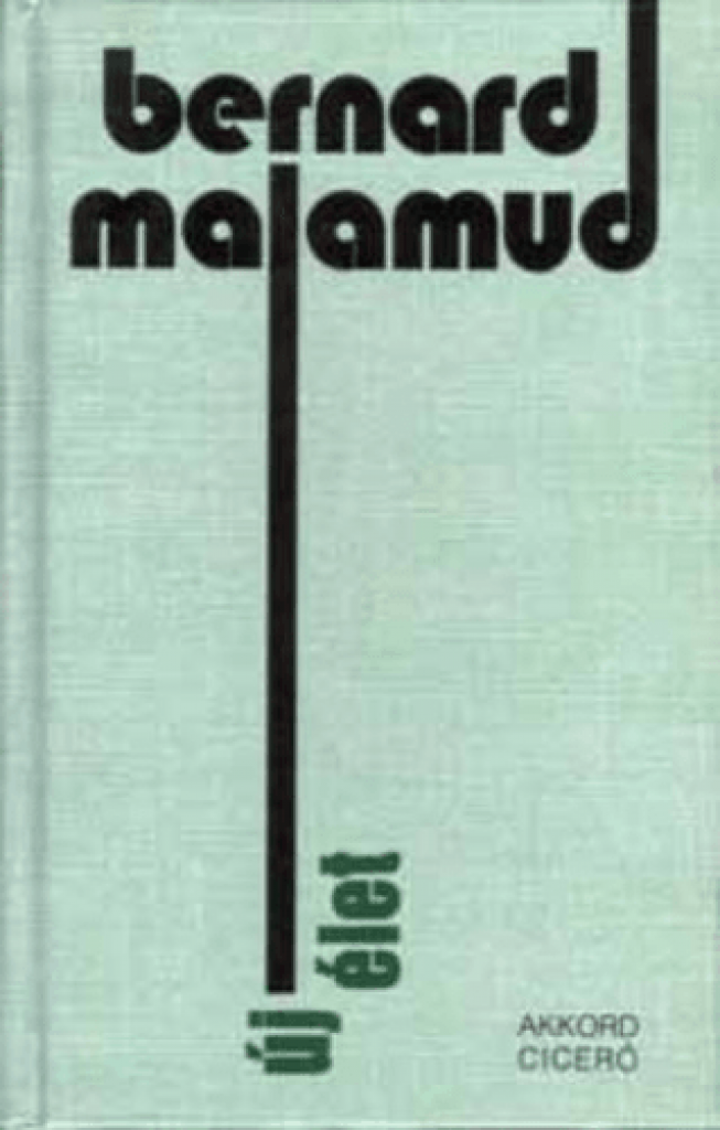 Bernard Malamud - Új élet