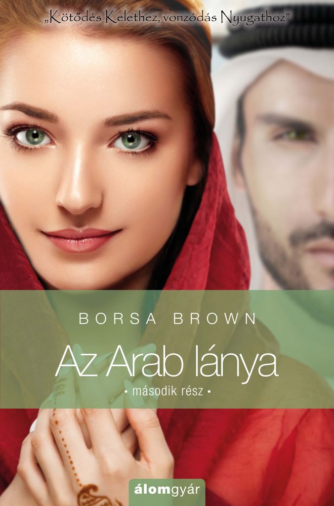 Borsa Brown - Az Arab lánya – második rész (Arab 4.)