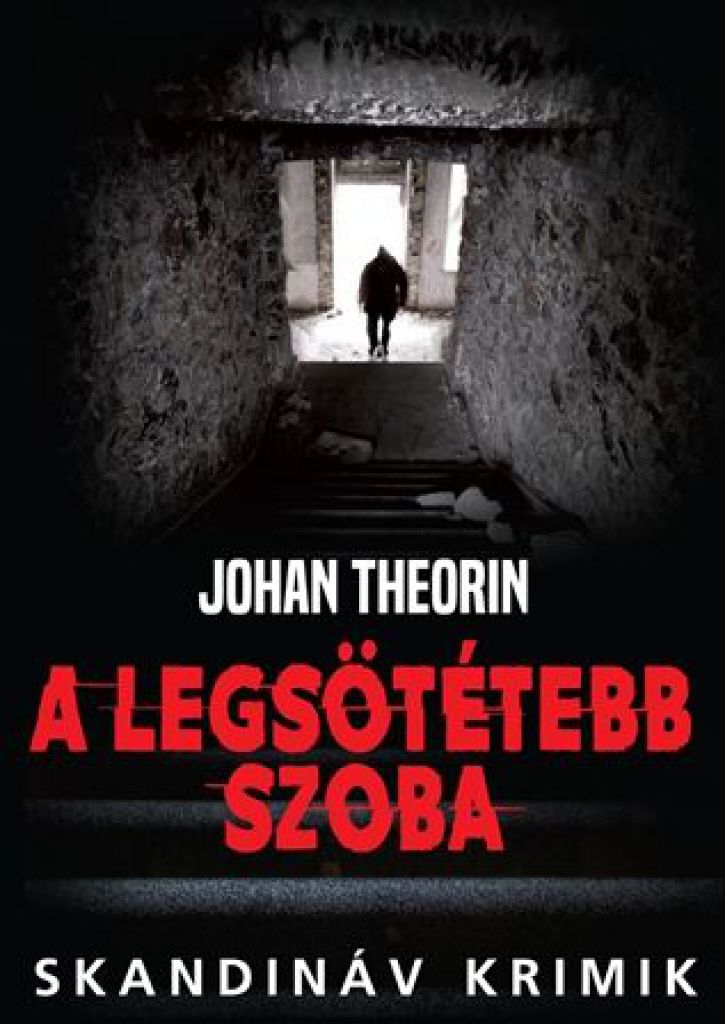 Johan Theorin - A legsötétebb szoba