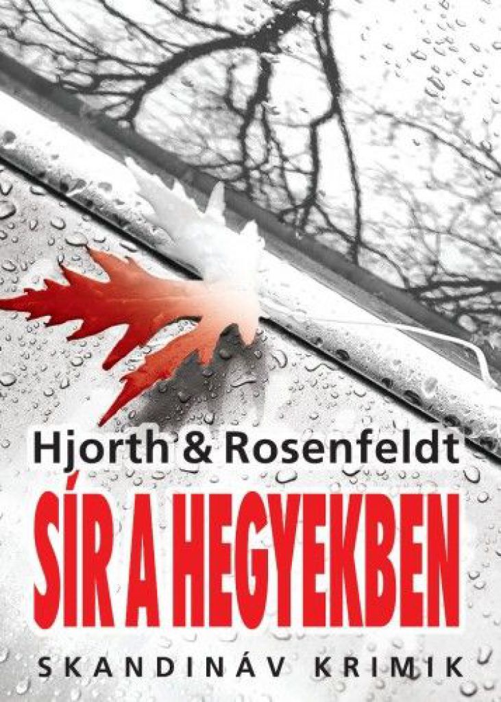 Hjorth & Rosenfeldt - Sír a hegyekben