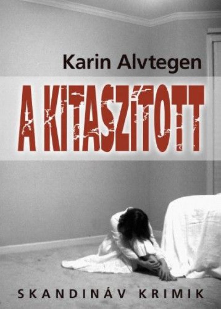 Karin Alvtegen - A kitaszított