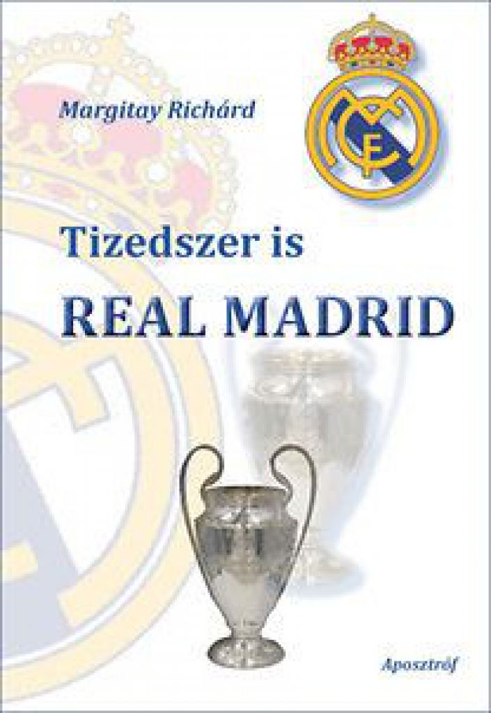 Tizedszer is REAL MADRID