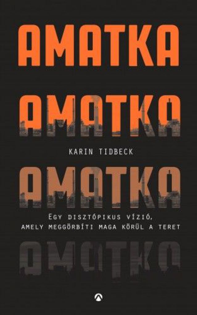 Karin Tidbeck - Amatka
