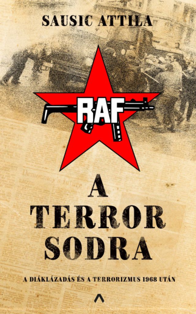 A terror sodra - A diáklázadás és a terrorizmus 1968 után